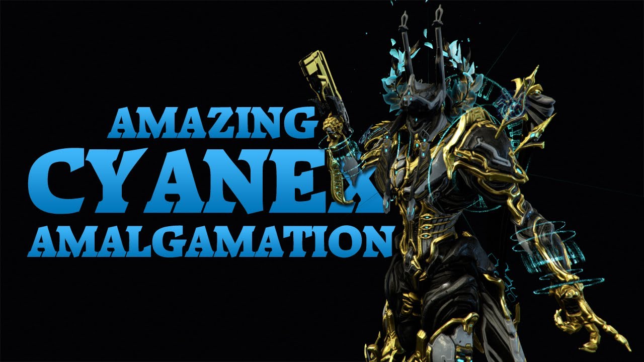 Warframe | Удивительное слияние | Cyanex