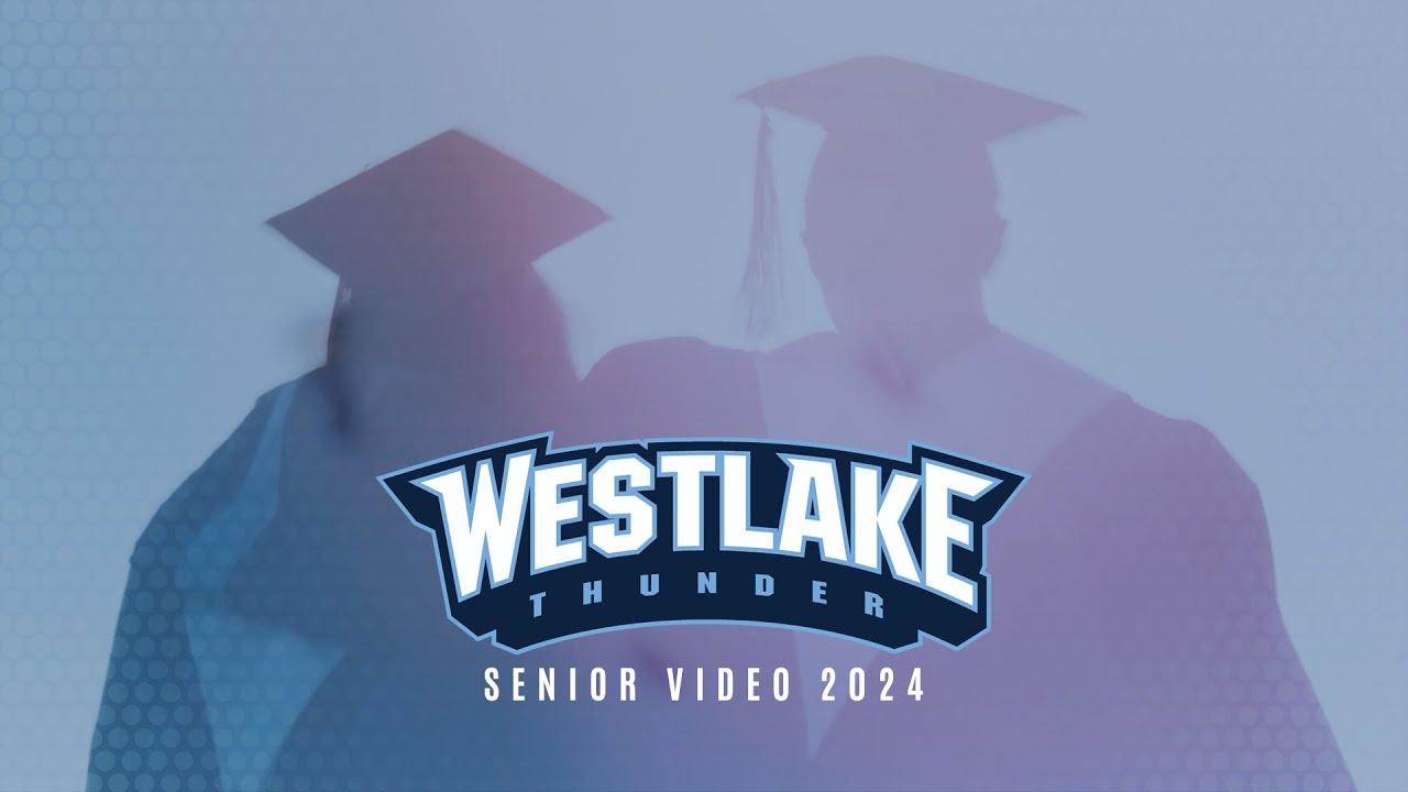 Thundervision | Westlake High School | Senior Video 2024