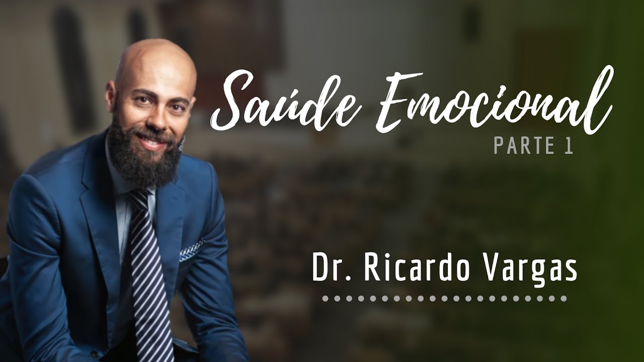 Dr. Ricardo Vargas - Saúde Emocional (Parte 1) - 16/10/2020