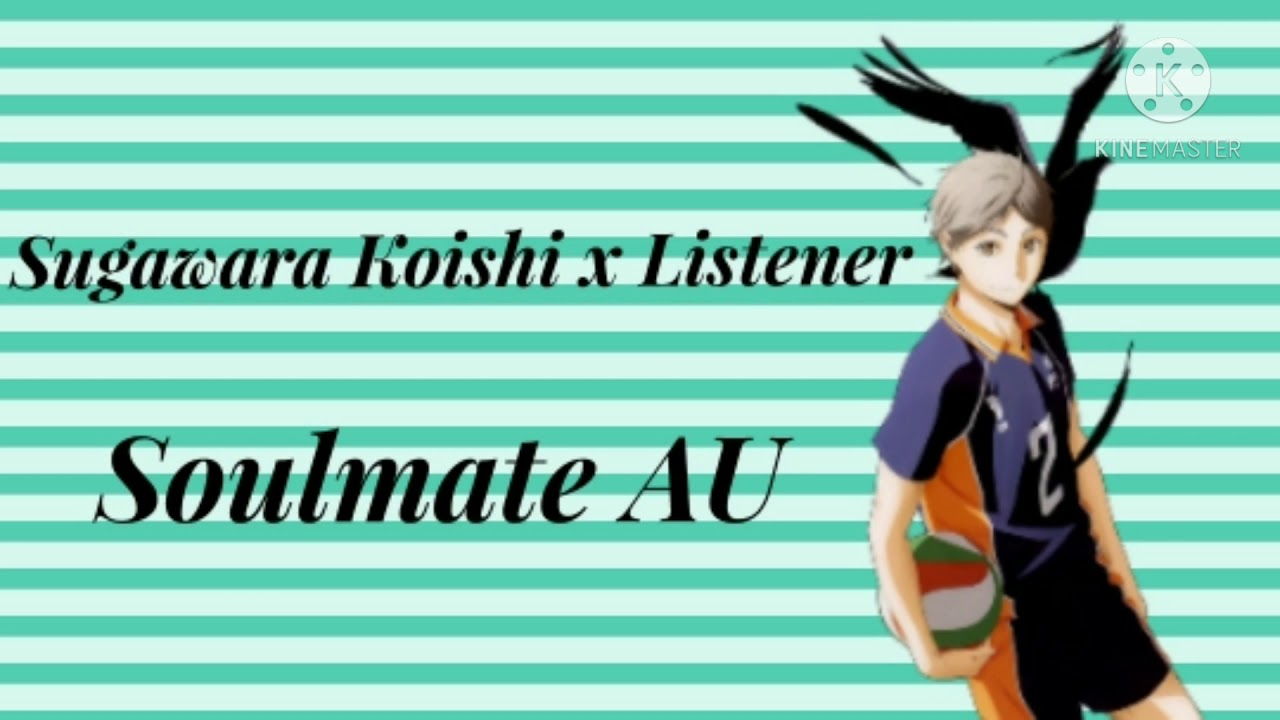 Sugawara Koishi x Listener ||Soulmate AU||