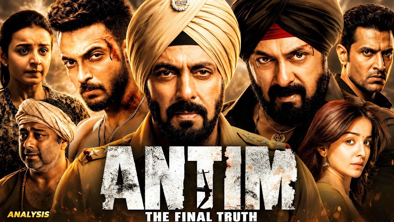 Antim The Final Truth Full Movie | 2021 Salman Khan | Aayush Sharma | Analysis & Facts  And Details 