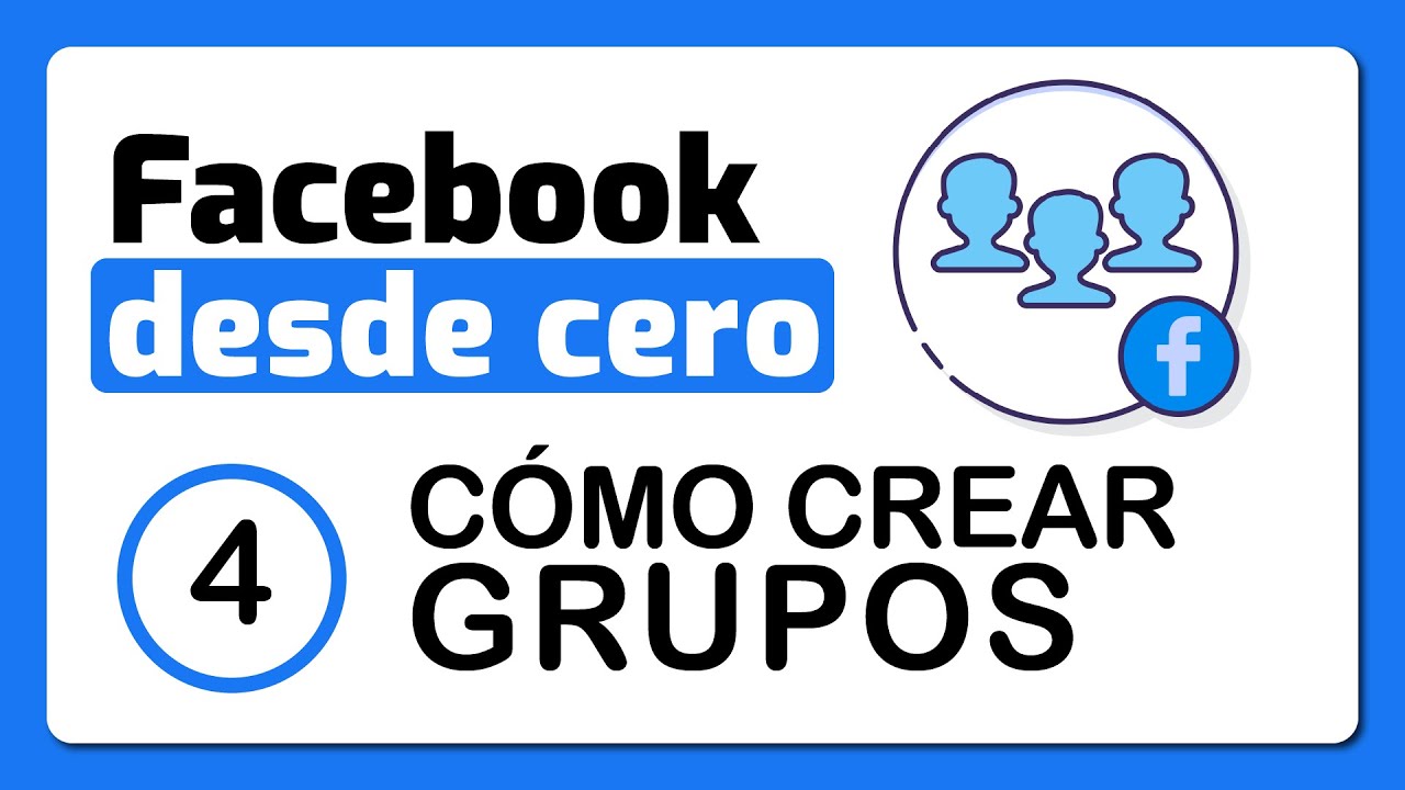 Cómo crear y configurar un grupo de Facebook 2021