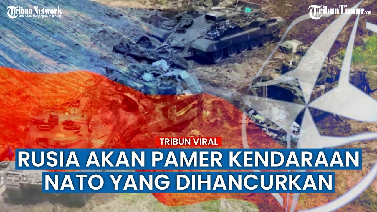 Rusia Diusulkan Pamer ke Publik Kendaraan Rusak NATO Selama Perang di Ukraina
