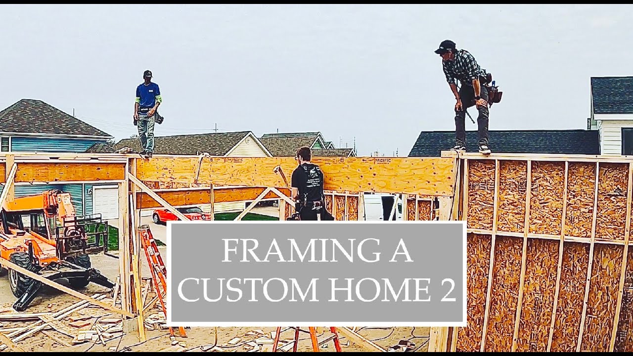 Framing a Custom Home 2 - A First Person POV and Time-Lapse