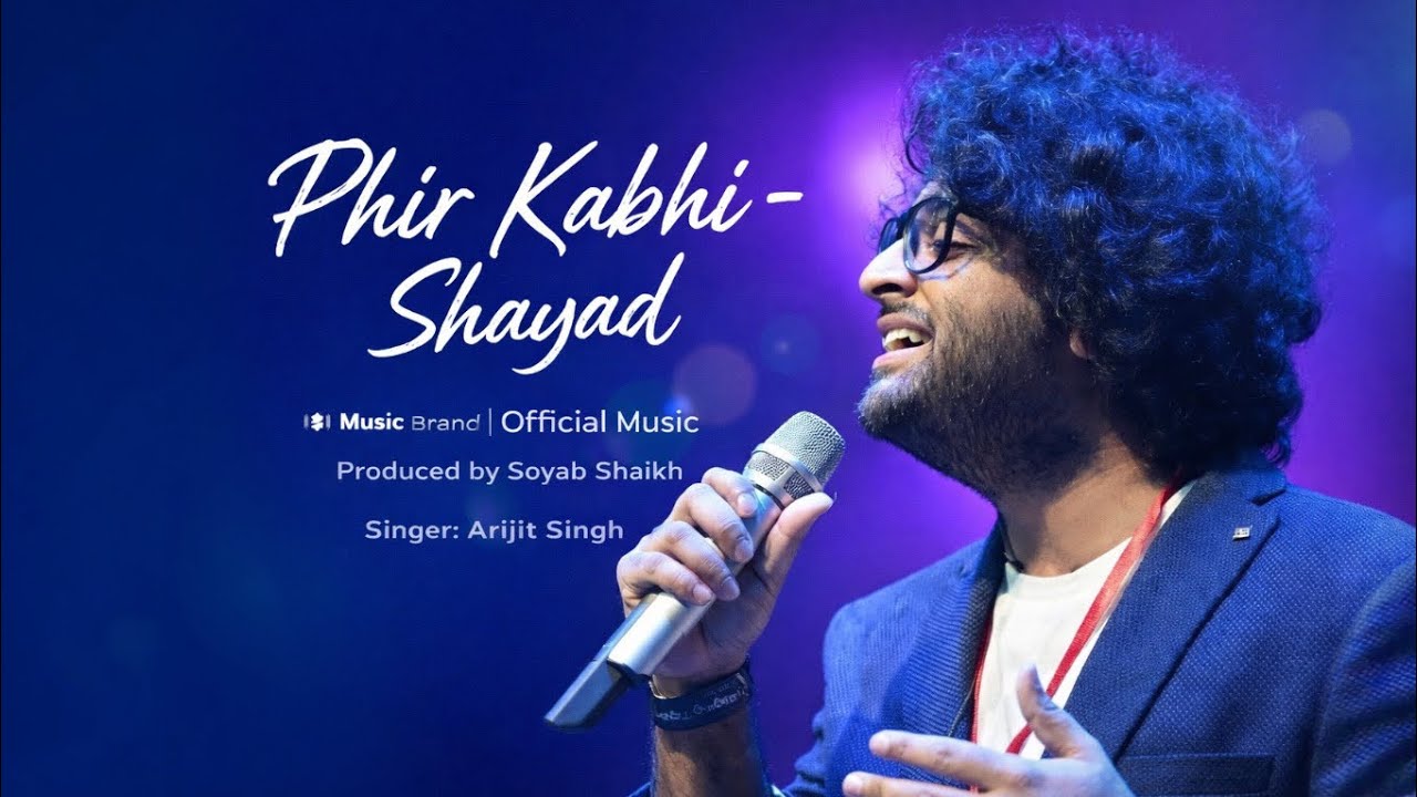 Phir kabhi - Shayad - Music Brand | New Hindi Romantic Song 2026 | Ab sochna ke jaau hu kahan