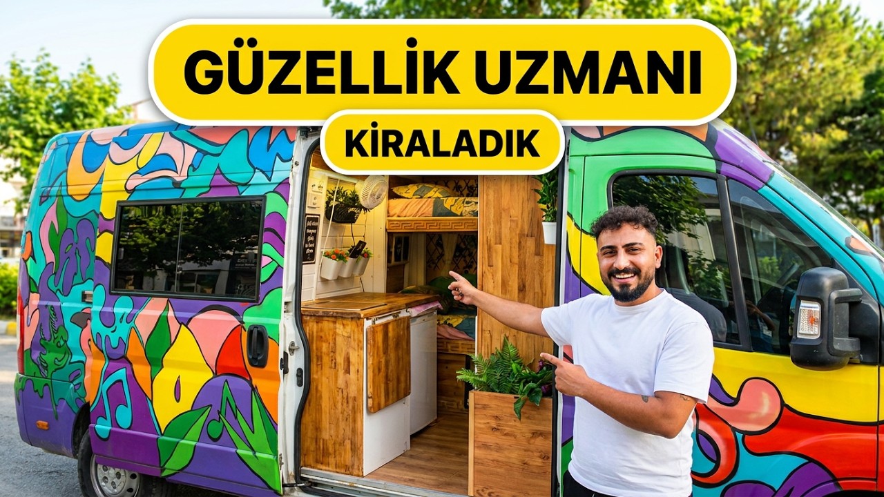 Karavanımız G&uuml;zellik Uzmanına Kiralandı! Tanıtım, Sohbet ve S&uuml;rpriz Vlog 🎥🚐