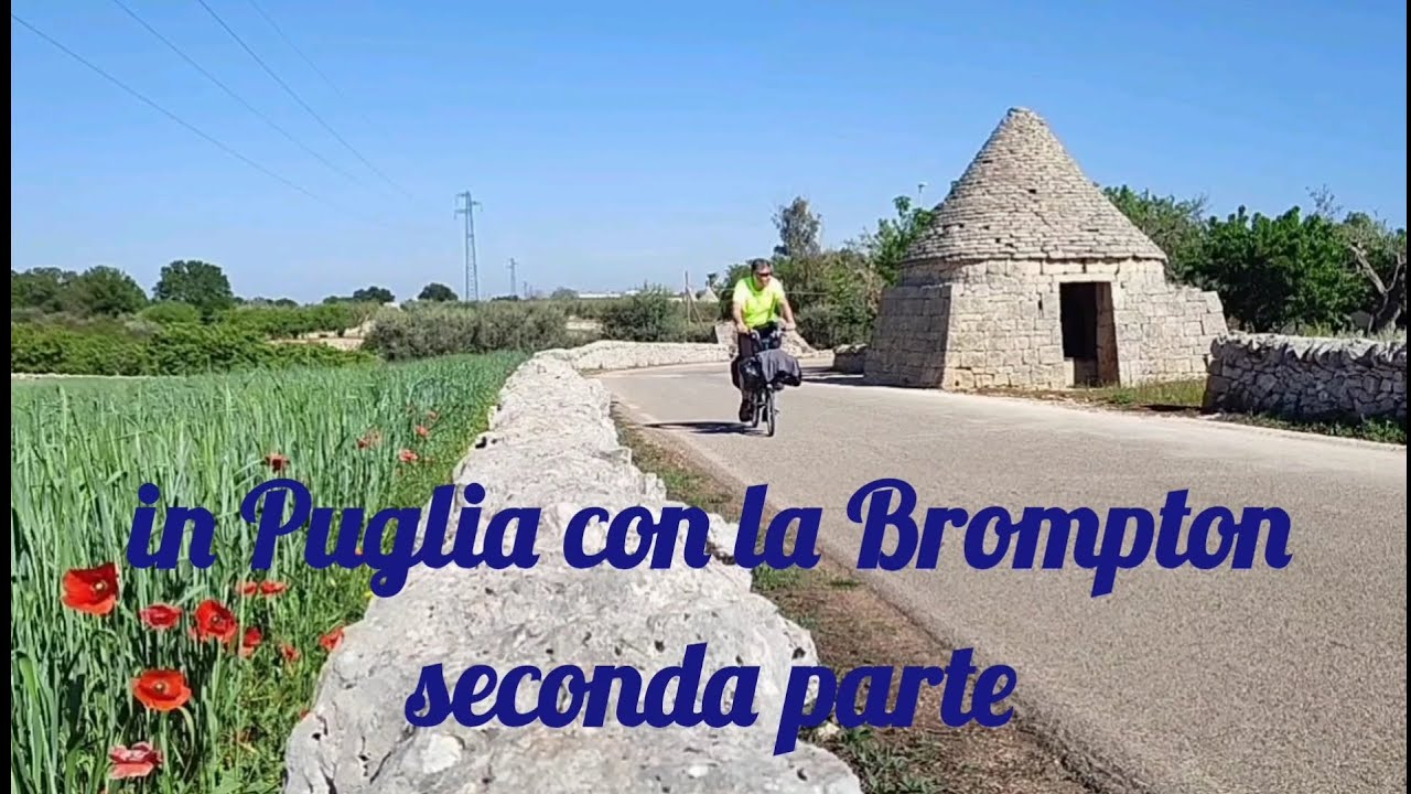 in Puglia con la Brompton - seconda parte