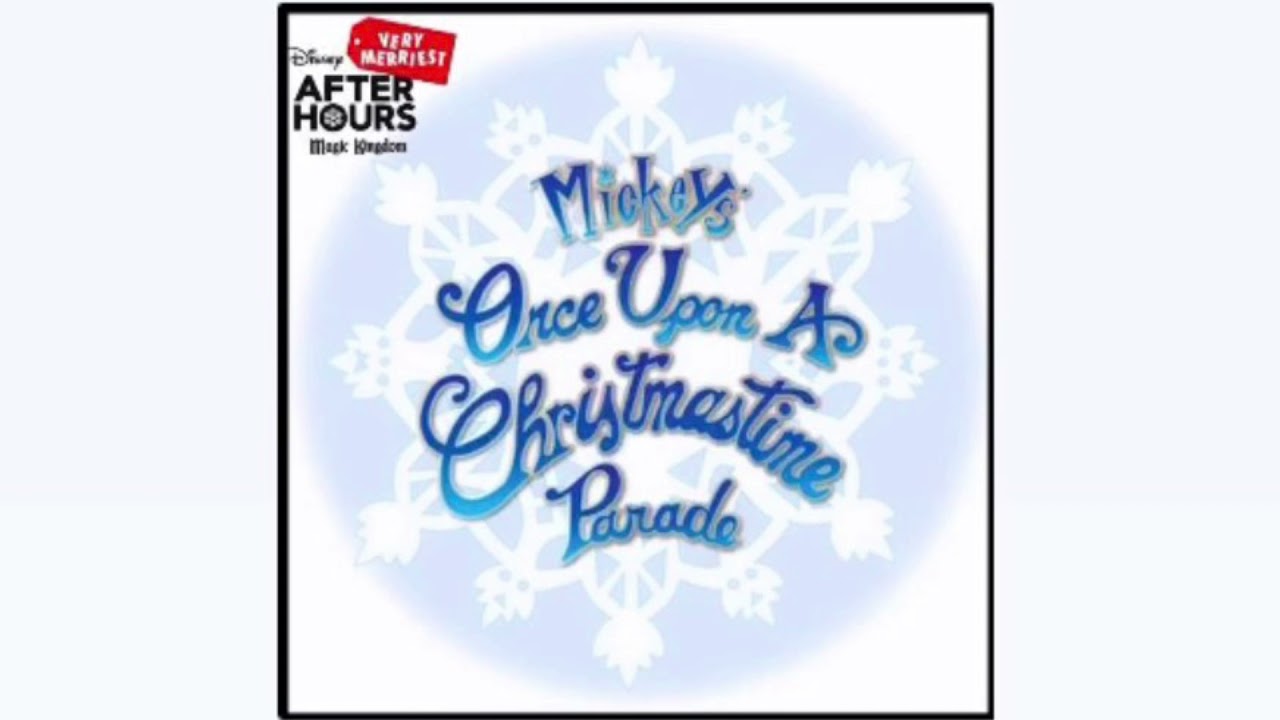 Magic Kingdom | Mickey’s Once Upon a Christmastime Parade Soundtrack