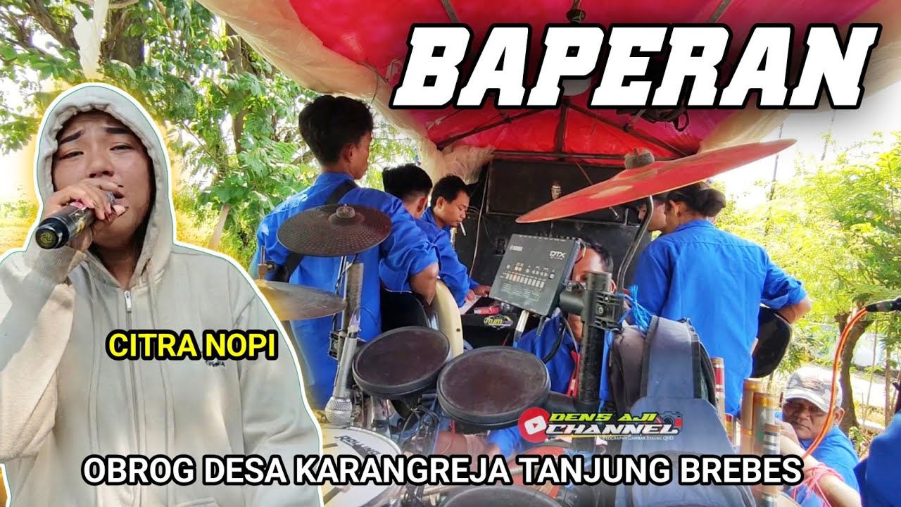 BAPERAN - CITRA NOPI || OBROG DESA KARANGREJA TANJUNG -  BREBES Team Sesat