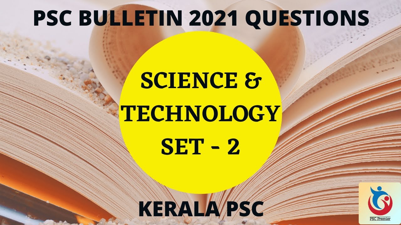 Science & Technology - PSC Bulletin Special 25 Questions | Set - 2 | Kerala PSC | For All PSC Exams