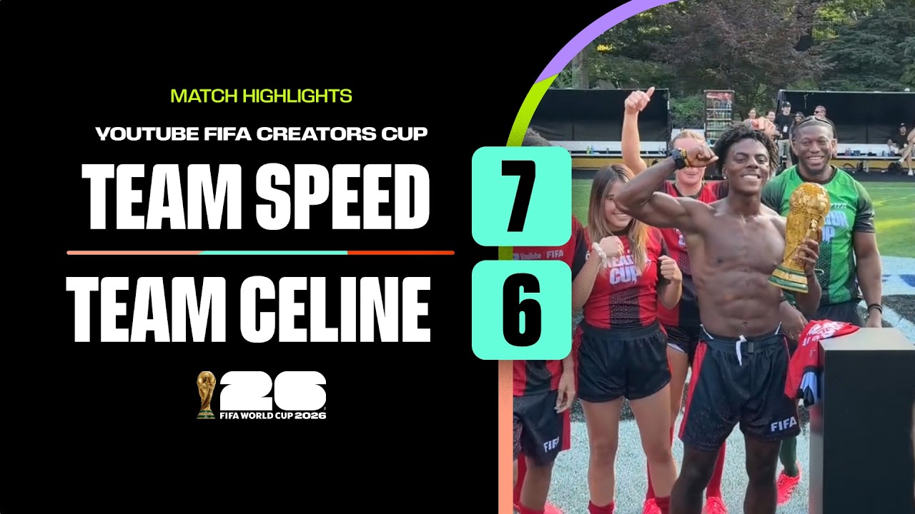 Team Speed 7-6 Team Celine | The YouTube FIFA Creator Cup Highlights
