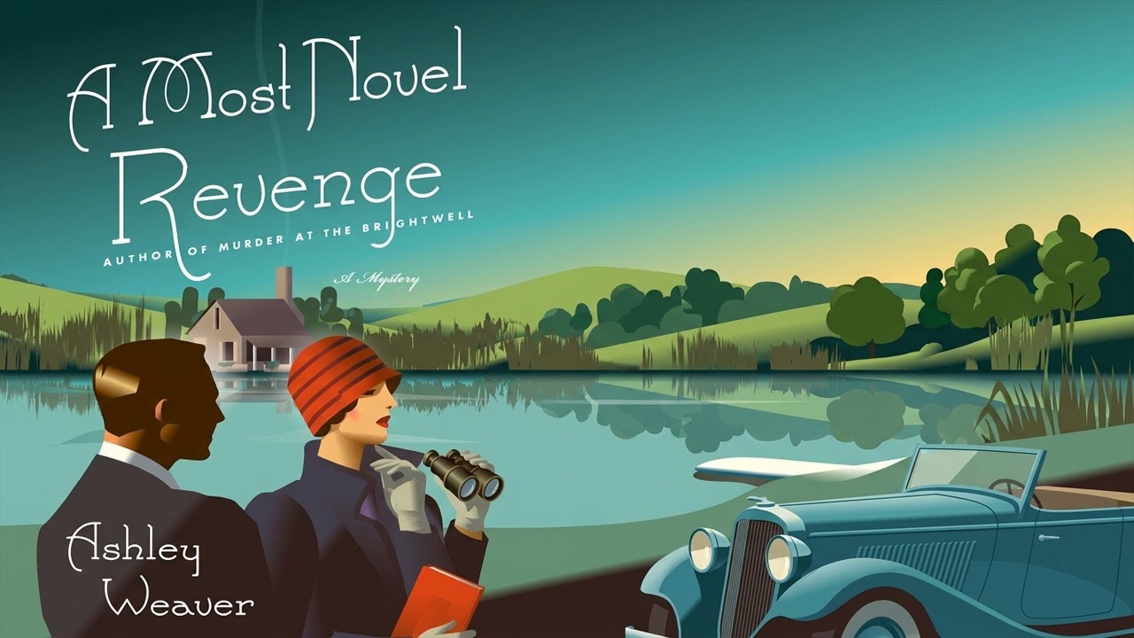 A Most Novel Revenge By Ashley Weaver | Audiobook Mystery, Thriller & Suspense Full