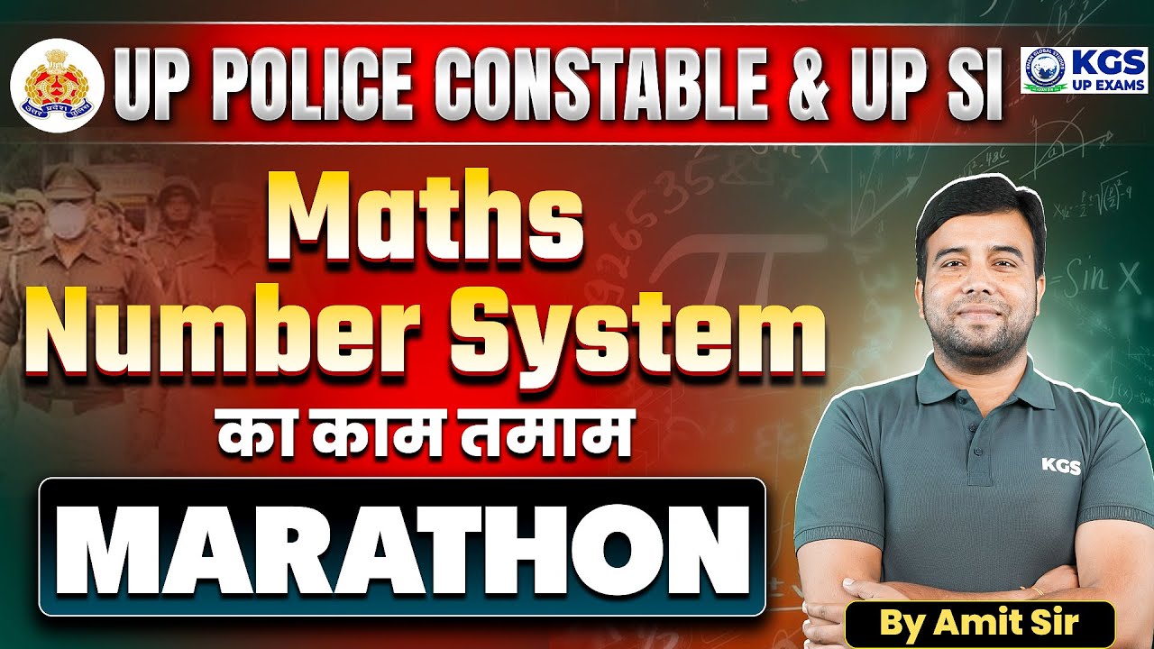 Number System Complete Class Marathon📝🔥 UP Police Constable | UP SI | Maths by Amit Sir | KGS UP