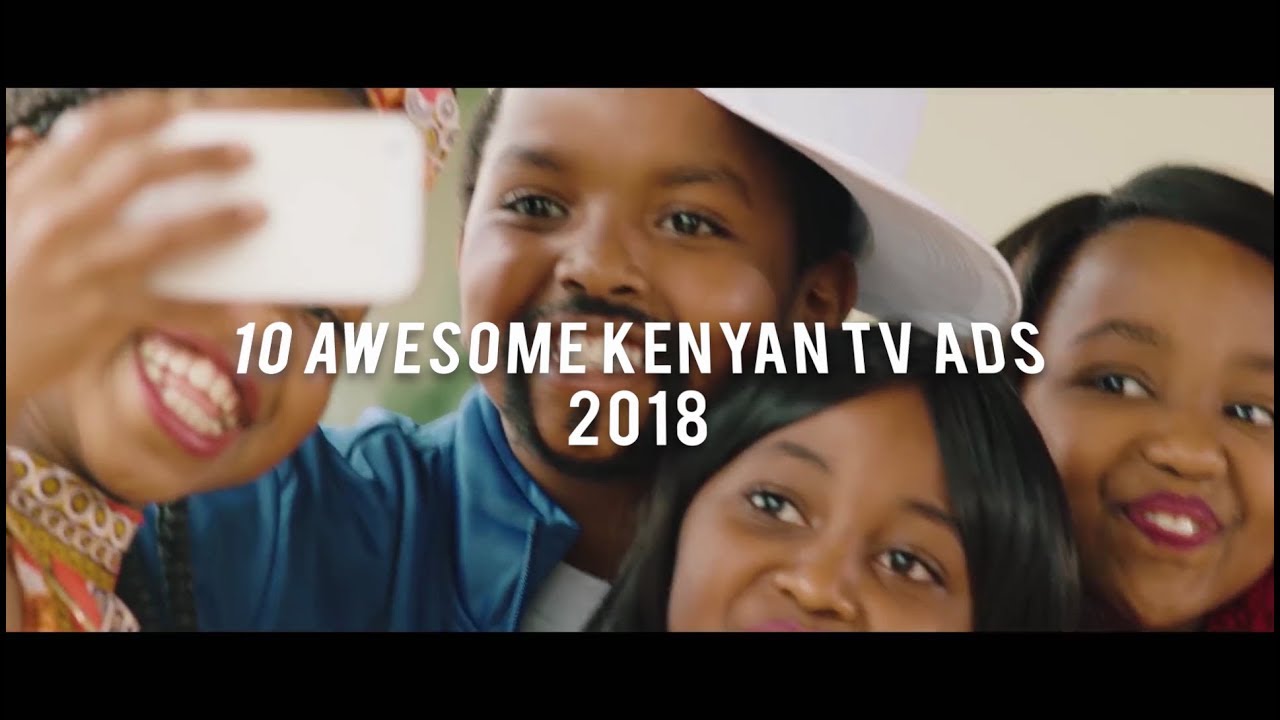 10 Awesome Kenyan TV Ads 2018