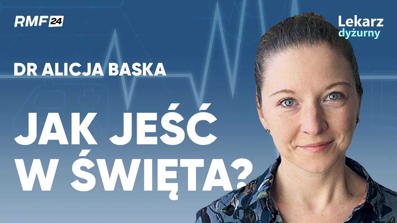 Czym się kończy świąteczne obżarstwo? Dr Alicja Baska gościem Lekarza Dyżurnego
