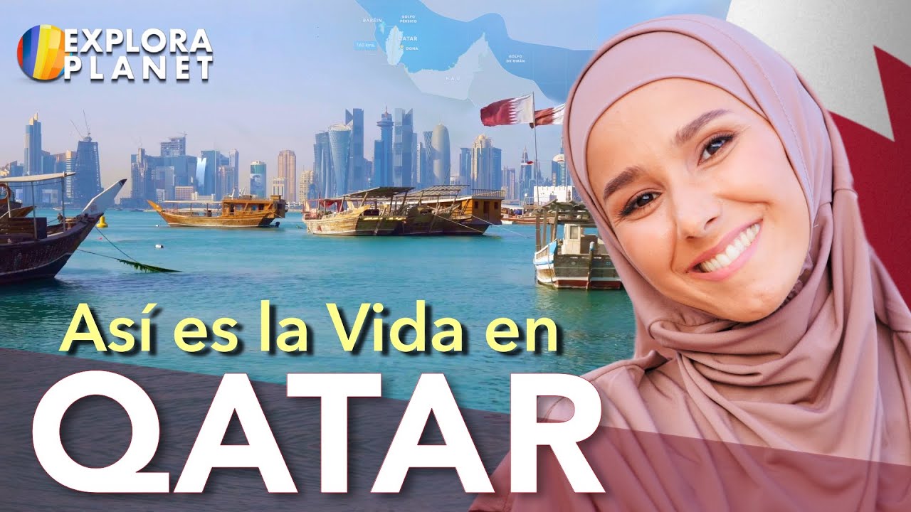 QATAR | Así es La Vida en Qatar  | Datos, curiosidades y cultura de Qatar