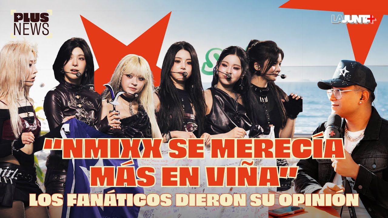 TODO LO QUE NO SE VIO DE NMIXX EN VIÑA, ENTREVISTA CON YANDEL Y MON LAFERTE Y MÁS | PLUS NEWS CAP.6🔥