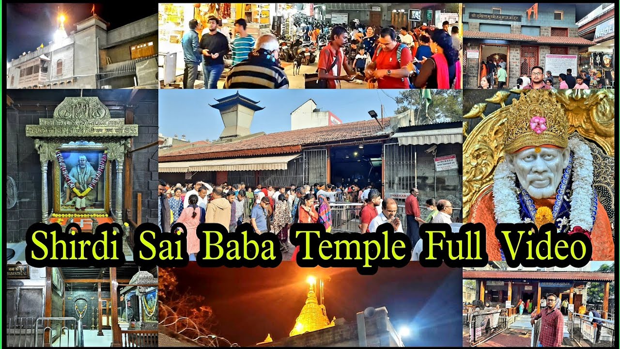 Shirdi Sai Baba Temple Full Video | Samadhi Mandir | Dwarikamai | Chawdi | Haji Abdul Baba Cottage