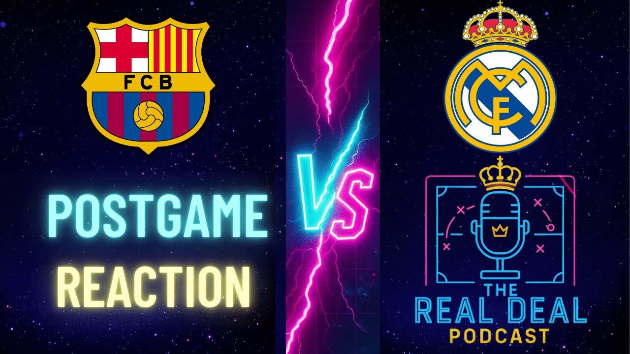 Barcelona 3-2 Real Madrid Postgame Reaction