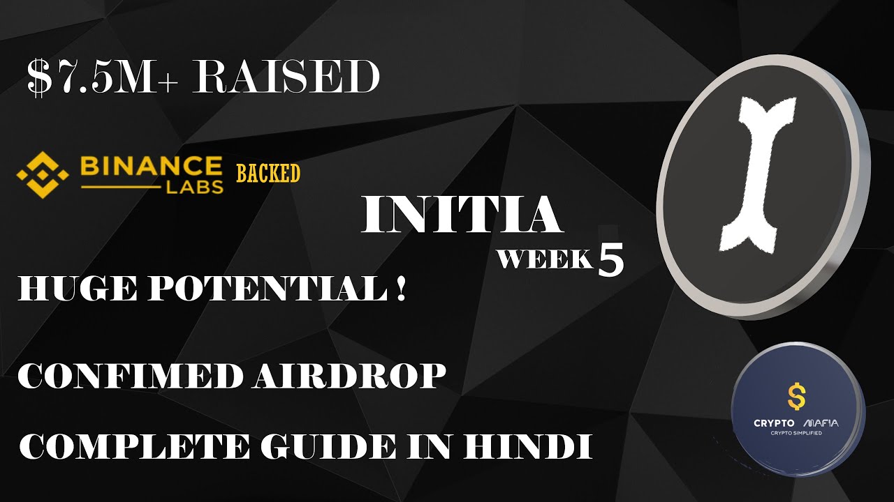 Initia Airdrop Confirmed 🎁🪂 Binance Backed, WEEK 5 Incentivised Testnet Guide in Hindi- Crypto Mafia