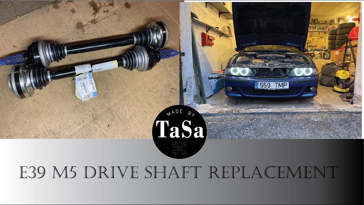 E39 M5 drive shaft replacement