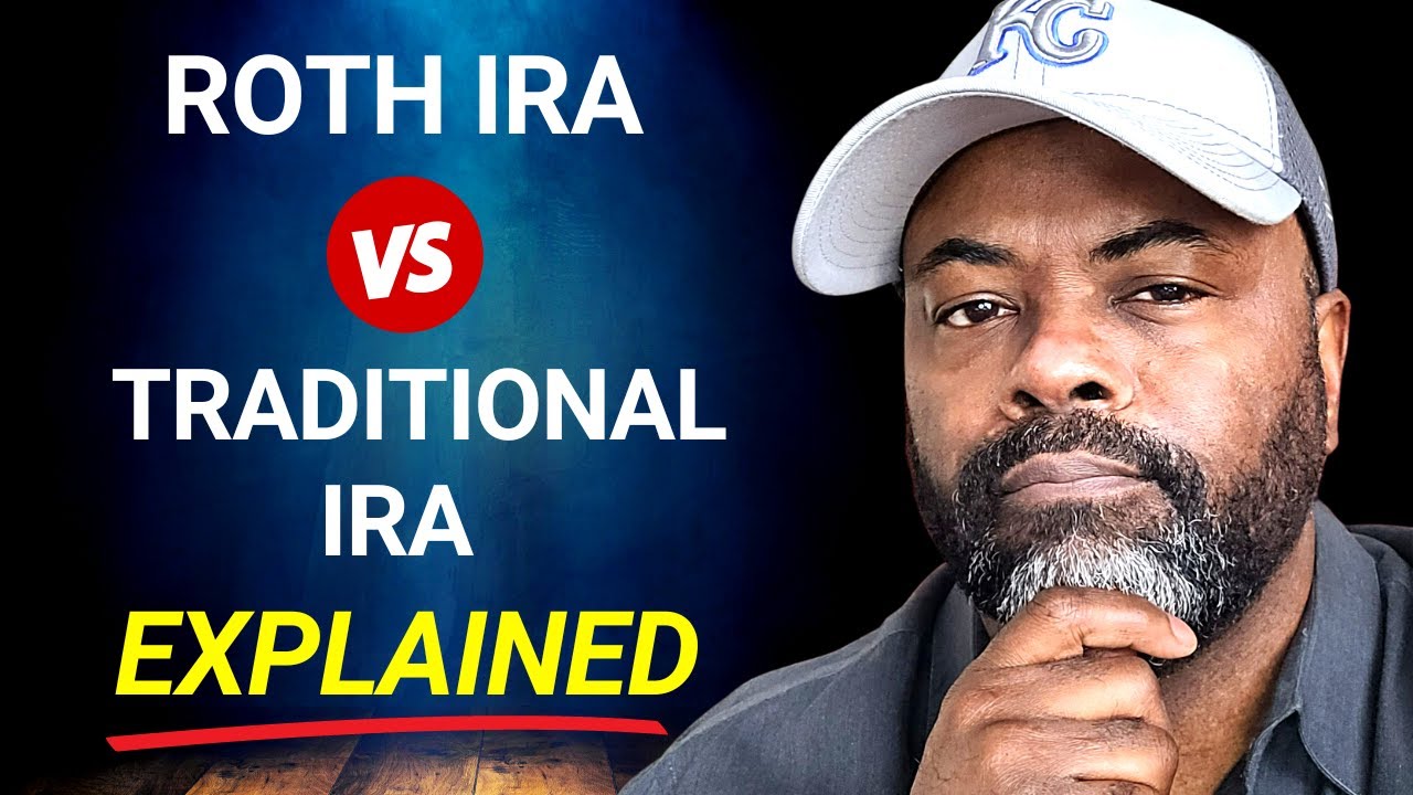 Roth IRA vs. Traditional IRA (What's The Differences?)