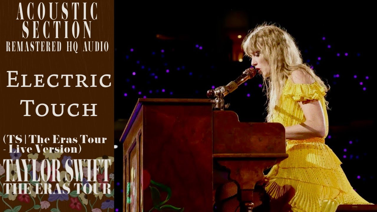 Taylor Swift - Electric Touch (TS/The Eras Tour - Live Version) (HQ Audio)