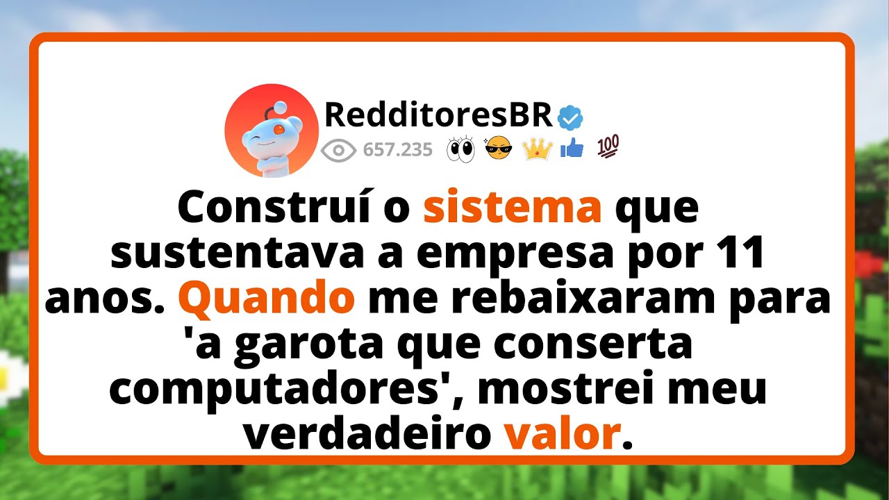 Construí o SISTEMA que sustentava a empresa por 11 ANOS. Quando me rebaixaram para 'a GAROTA que...
