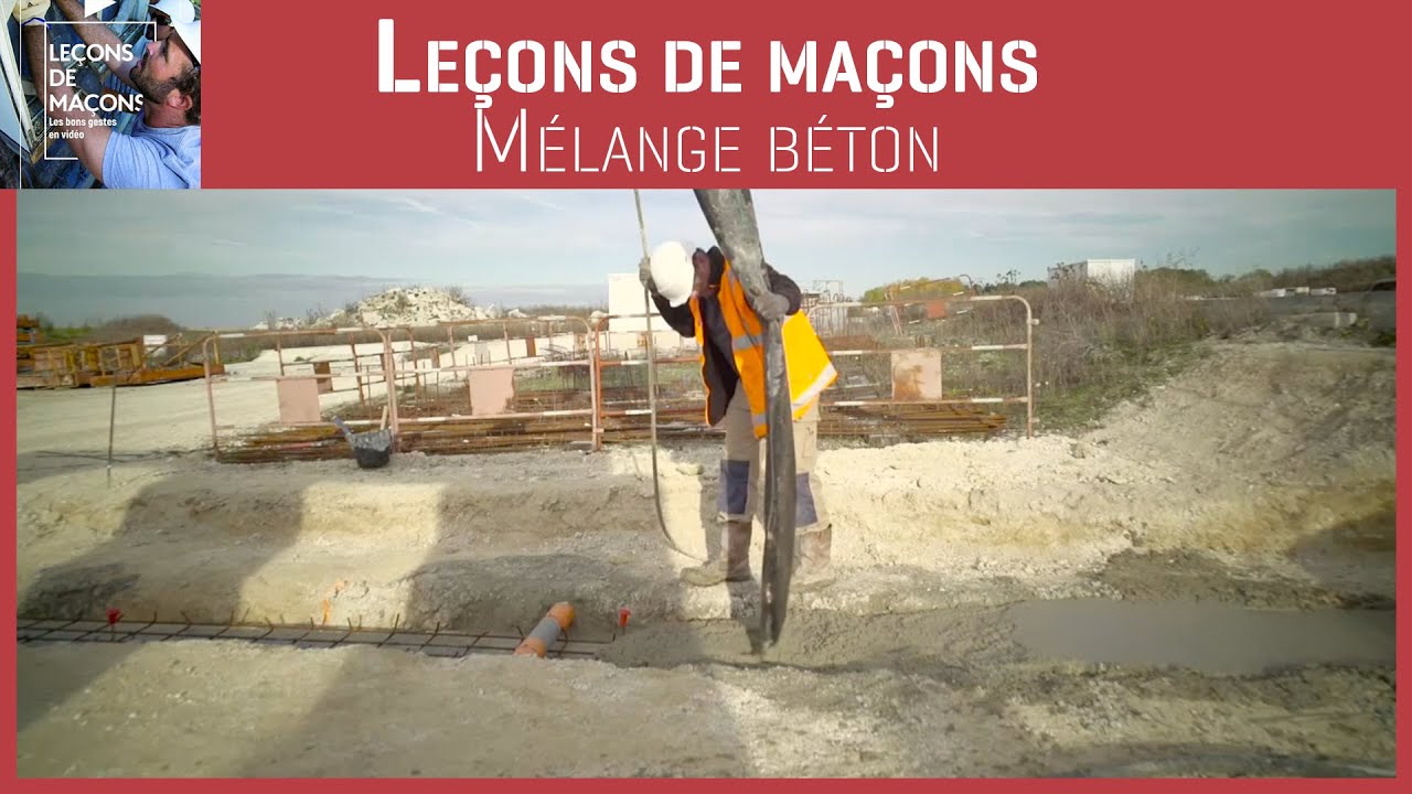 Les bons gestes en maçonnerie - Mélange béton