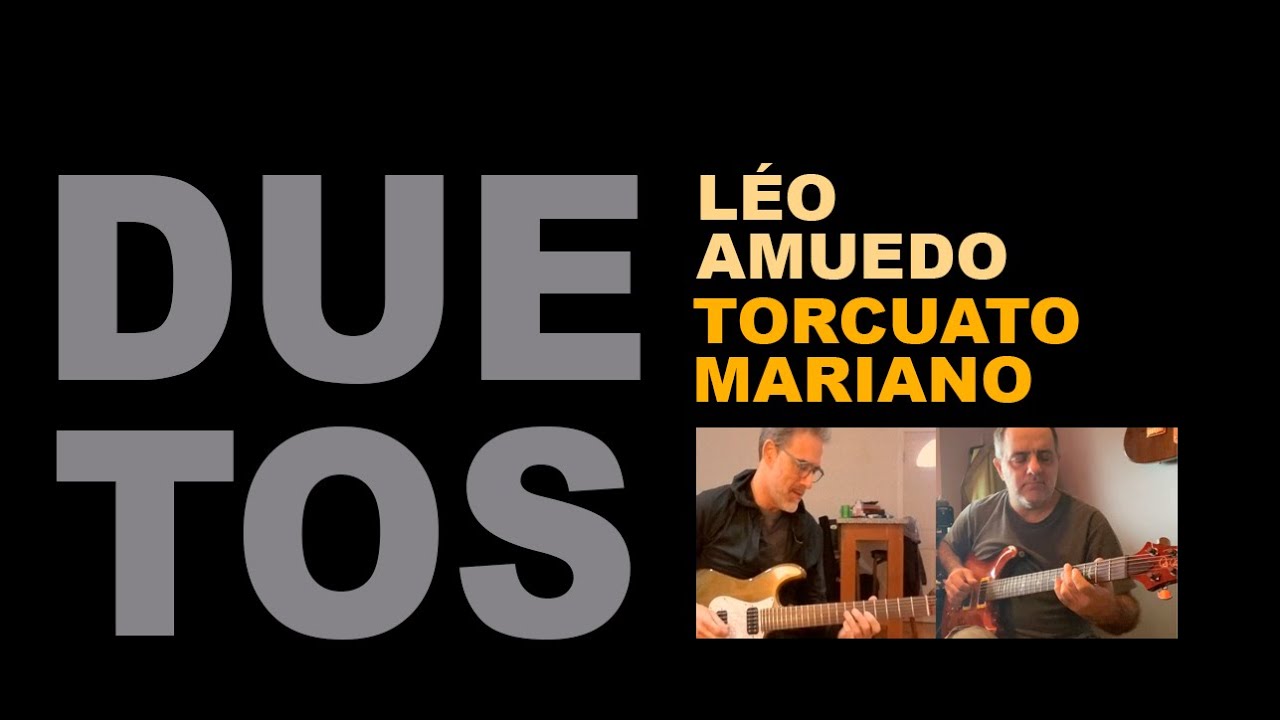 Duetos | Léo Amuedo e Torcuato Mariano