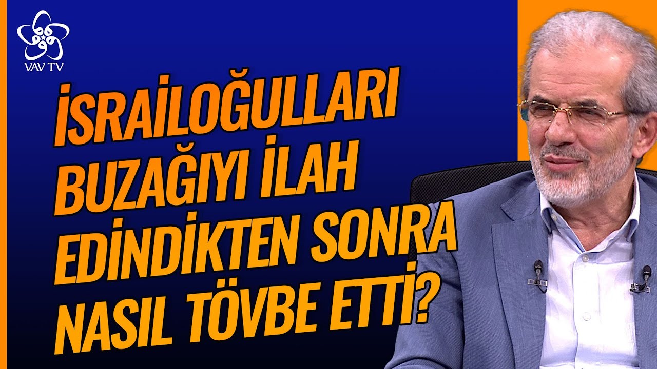 İsrailoğulları Buzağıyı İlah Edindikten Sonra Nasıl Tövbe Etti? | Kur'an Yolu Vav TV