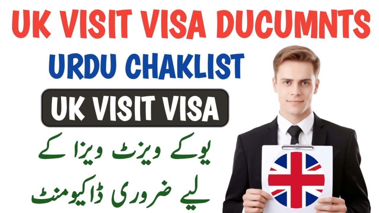 UK Visit Visa Documents Checklist in Urdu | UK Tourist Visa Documents for Successful Application