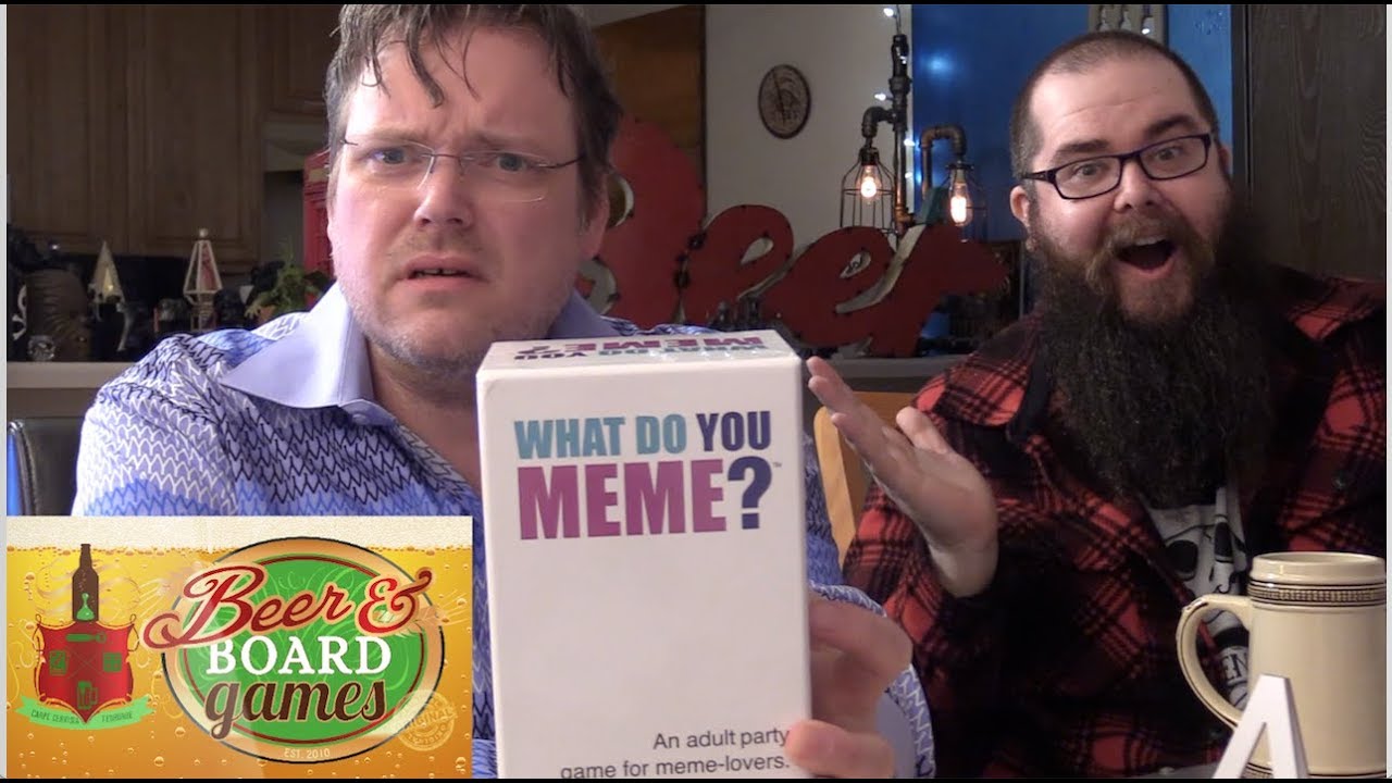 What Do You Meme? | Beer and Board Games