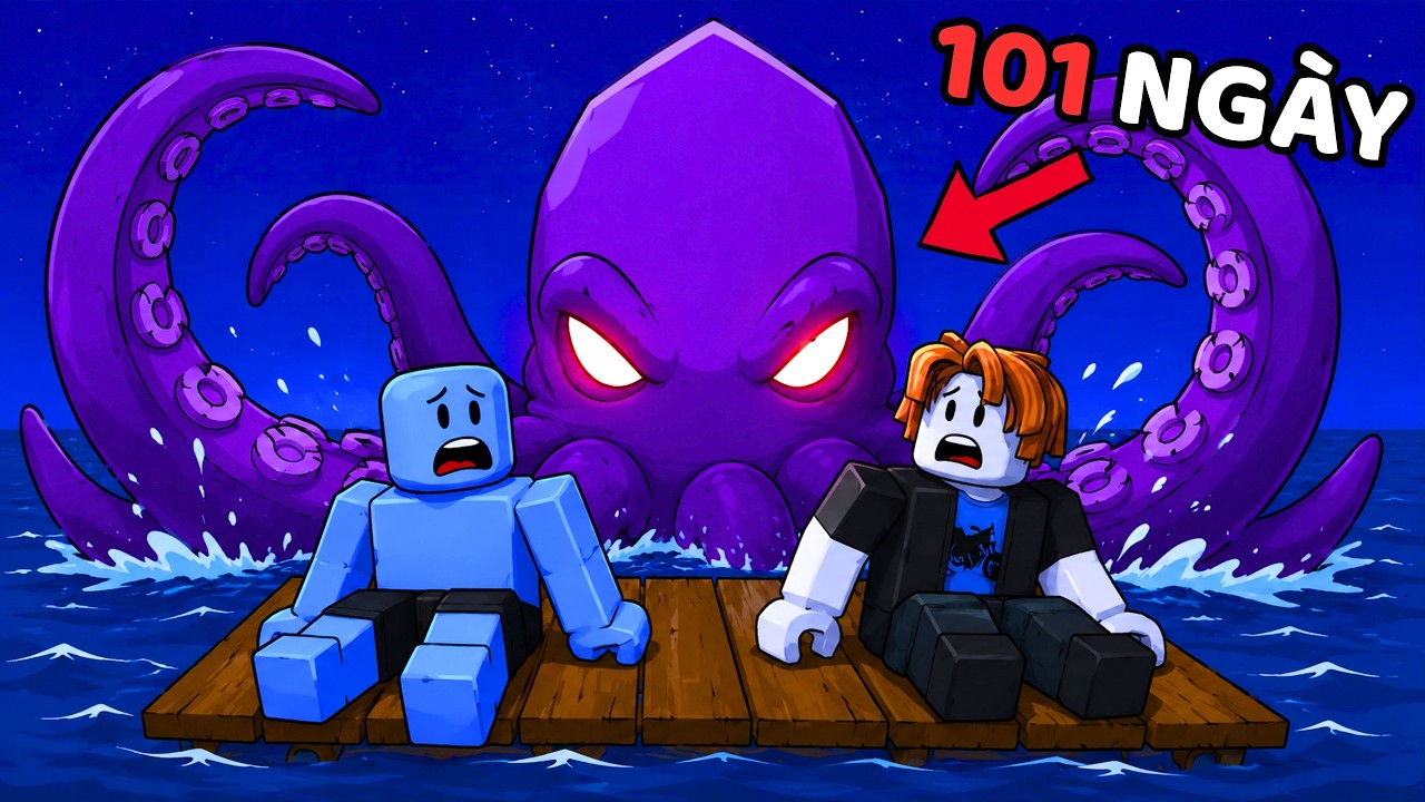 T&ocirc;i Sinh Tồn 101 Ng&agrave;y Tr&ecirc;n Biển Trong Roblox | Raft 101 Survival