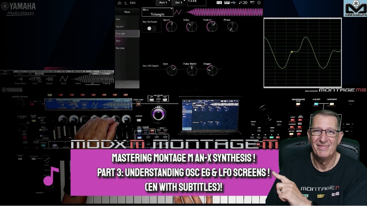 Mastering Montage M & MODX M AN X Synthesis part 3: Understanding OSC EG and LFO screens (EN & Subs)