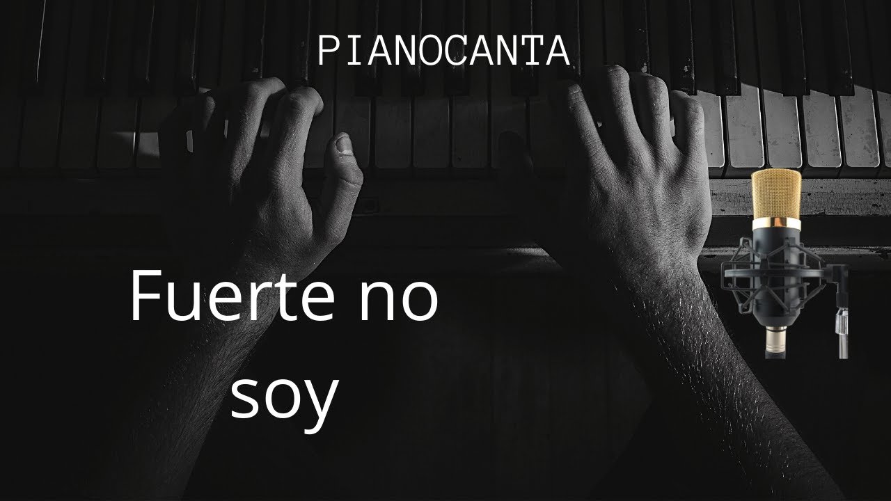 Karaoke con piano Fuerte no soy - Intocable TONO ORIGINAL