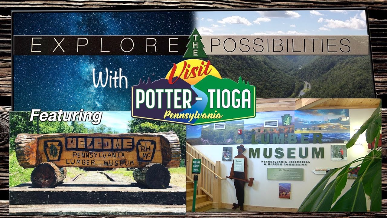 Explore The PA Lumber Museum - Ulysses, PA