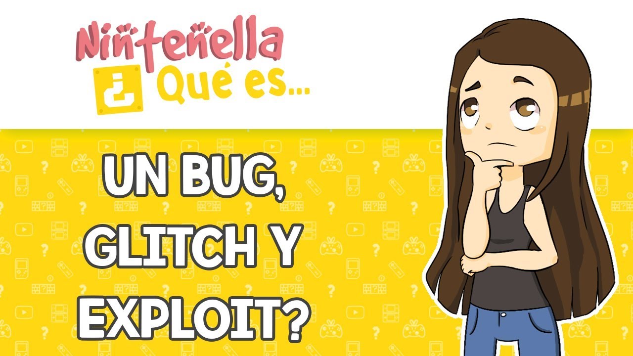 &iquest;Qu&eacute; es un BUG, GLITCH y EXPLOIT? (Videojuegos)