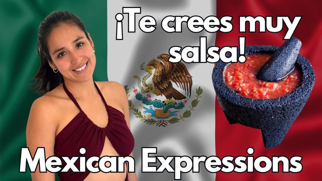 Mexican Expressions | SPANISH CONVERSATION  #11