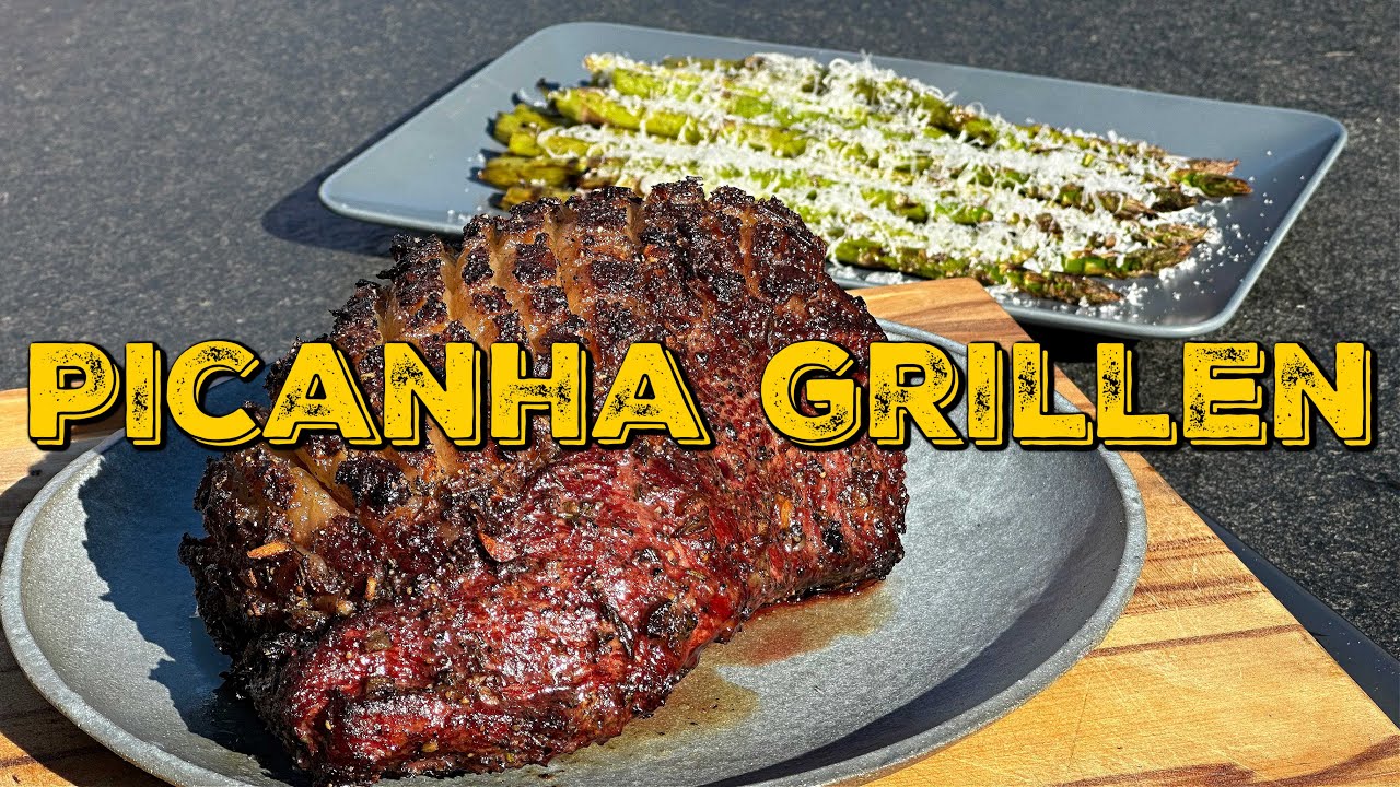 PICANHA AM STÜCK GRILLEN - so gelingt es!