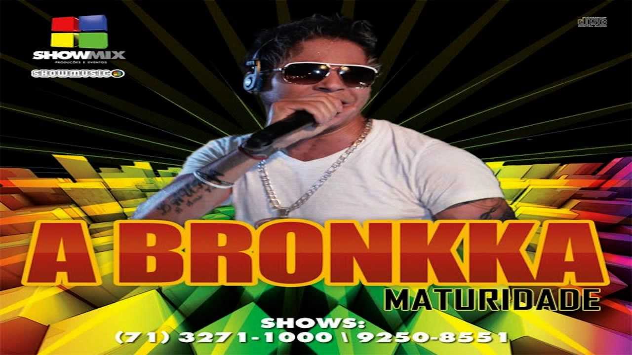 A BRONKKA - POUT-POURRI - CD MATURIDADE 2012