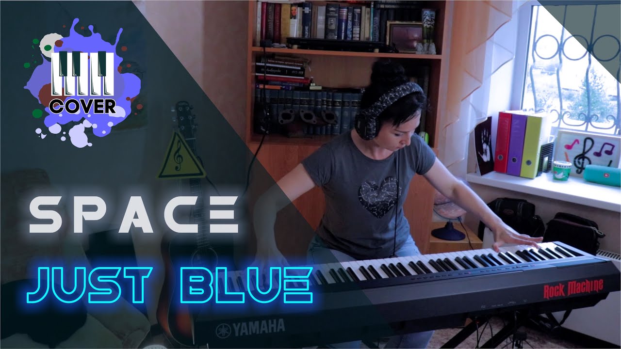 SPACE - Just Blue (Piano Cover)