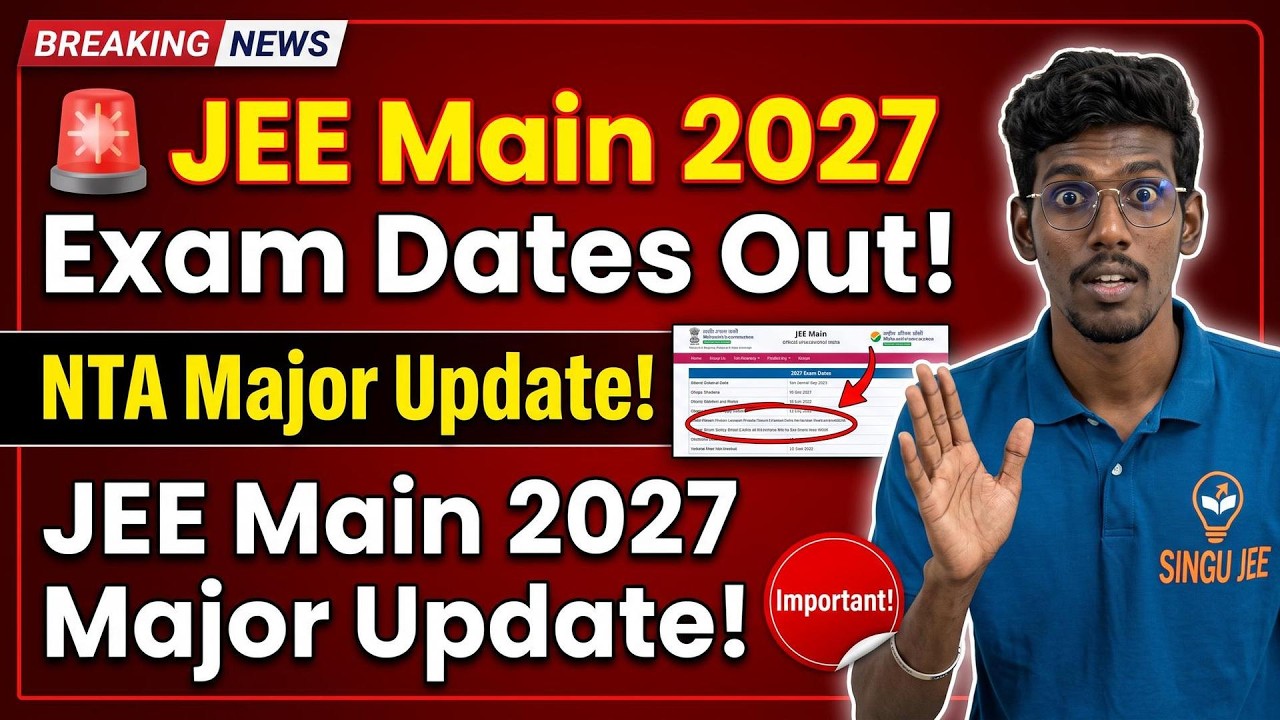 NTA JEE Main 2027 Exam dates Out | NTA JEE Main 2027 Major Update! JEE 2027 Session 1 Exam dates Out
