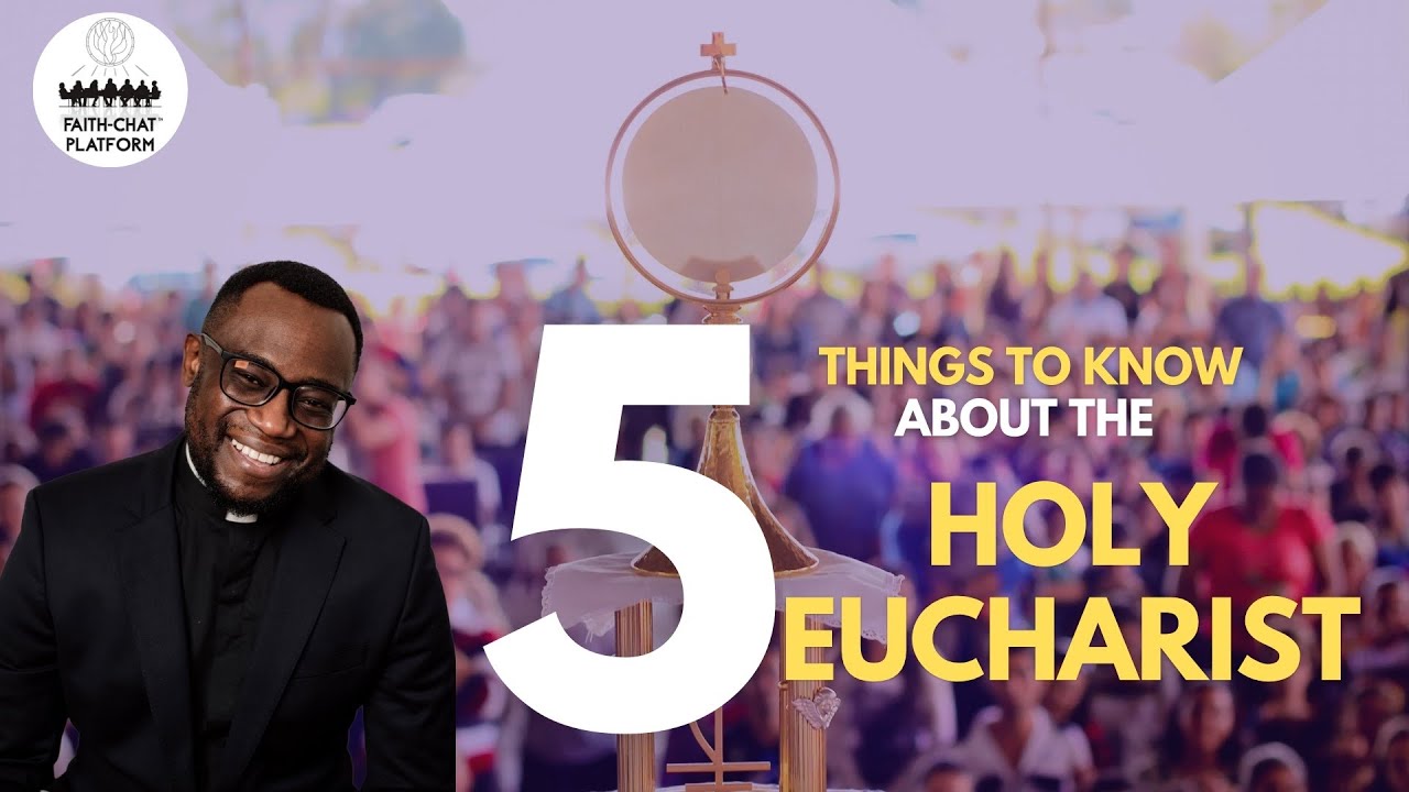 5 Things to Know about the Holy Eucharist | Reflection for Corpus Christi Sunday