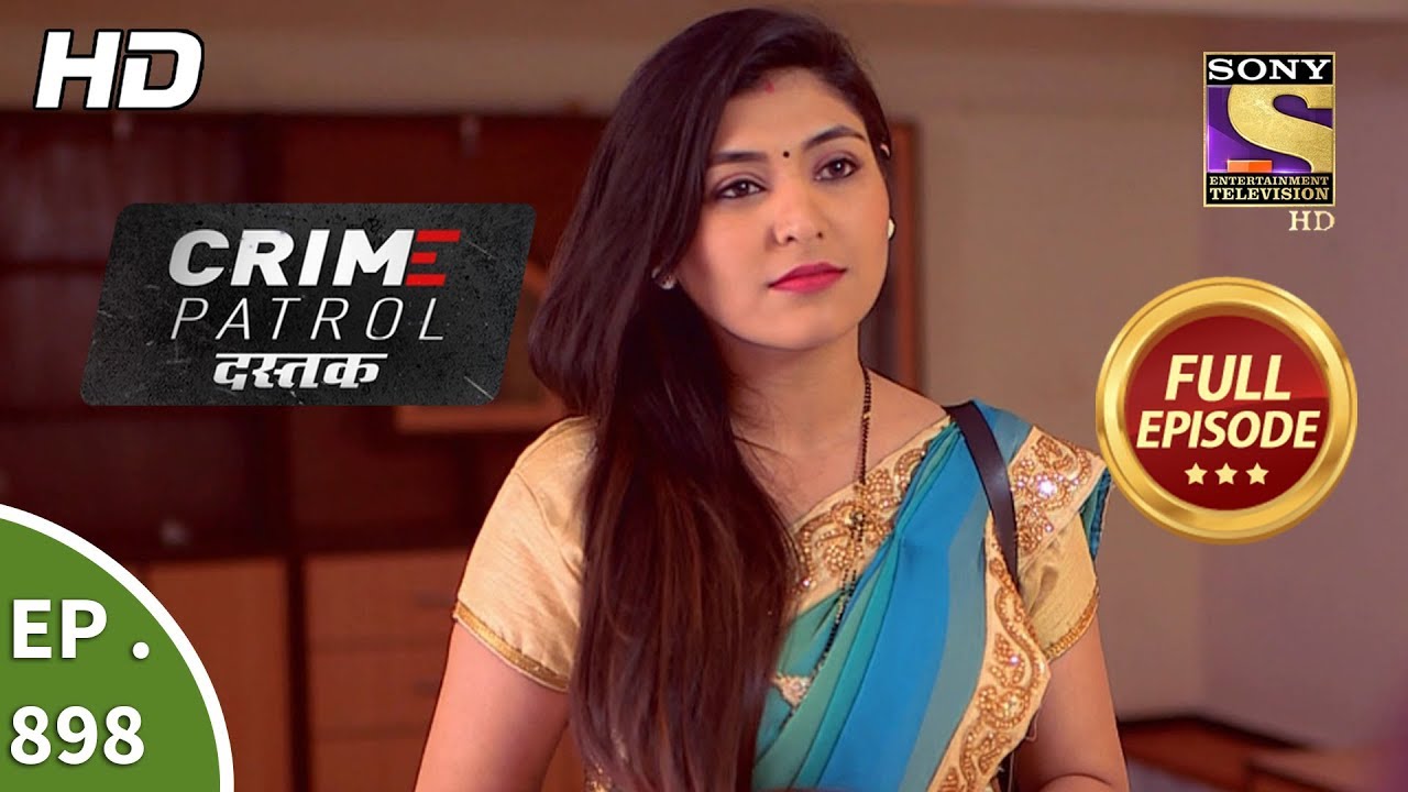 Crime Patrol Dastak - Ep 898 - Full Episode - 1st November, 2018