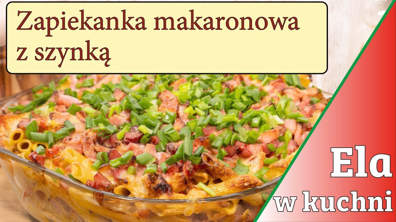 Przepis na zapiekankę makaronową z szynką
