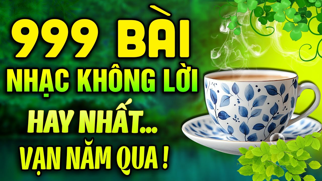 999 Bài Nhạc Không Lời HAY NHẤT VẠN NĂM QUA | Hòa Tấu Rumba Guitar Tươi Tỉnh Ngày Mới 2026