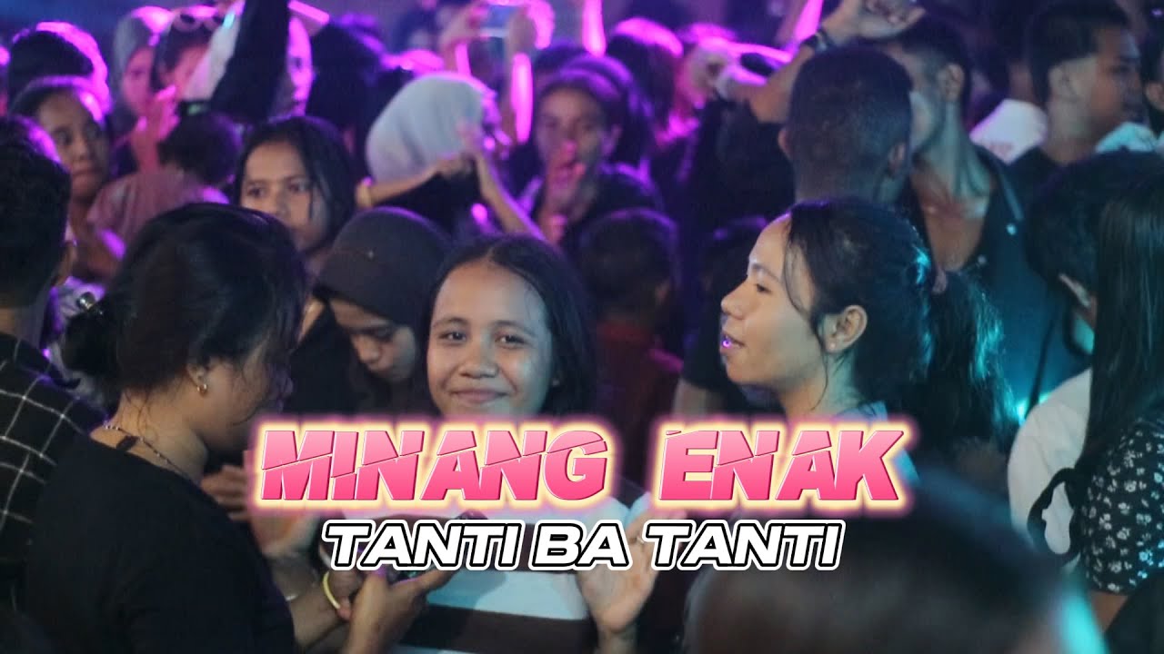 MINANG ENAK - TANTI BA TANTI 2 || LOPEEZ LAMAHORA REMIX