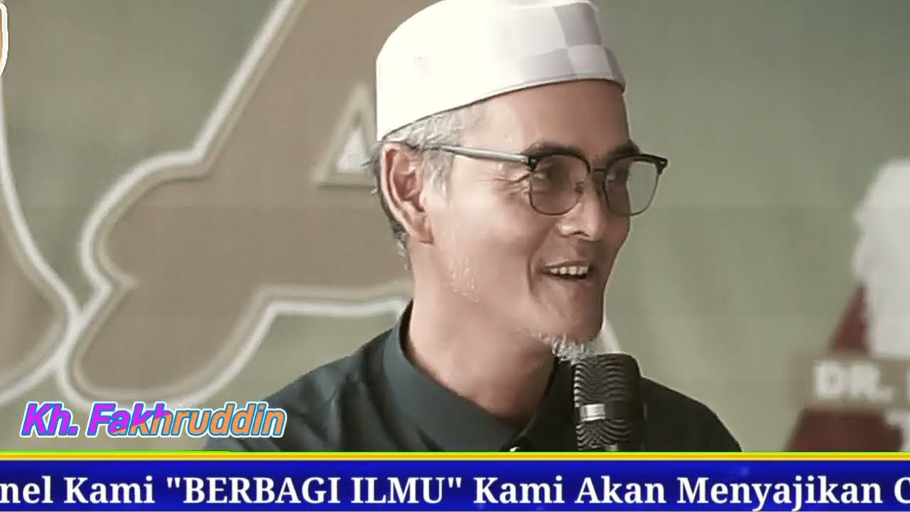 Ceramah terbaru KH fakhruddin 
