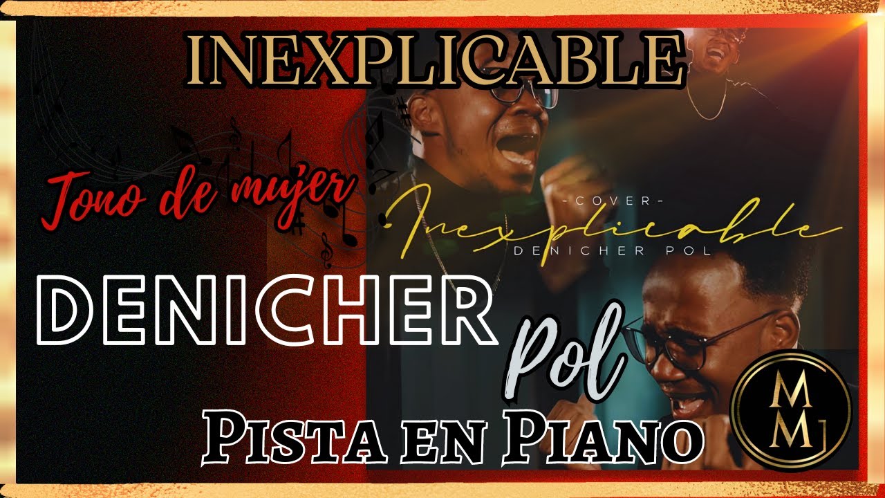 Inexplicable Denicher Pol Pista en Piano Tono de mujer-Do Mayor